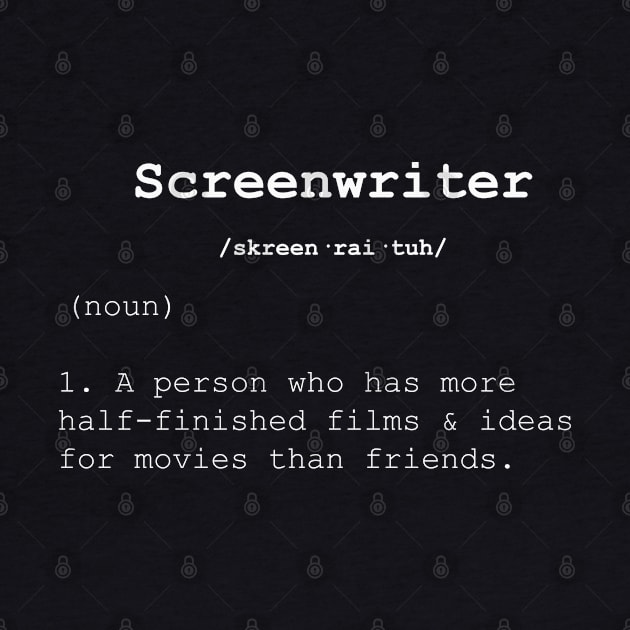 Screenwriter T-shirt by feelingreat